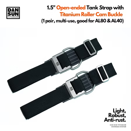 Dan Sun Titanium 1.5 Open Ended Tank Straps With Titanium Roller Cam Buckle